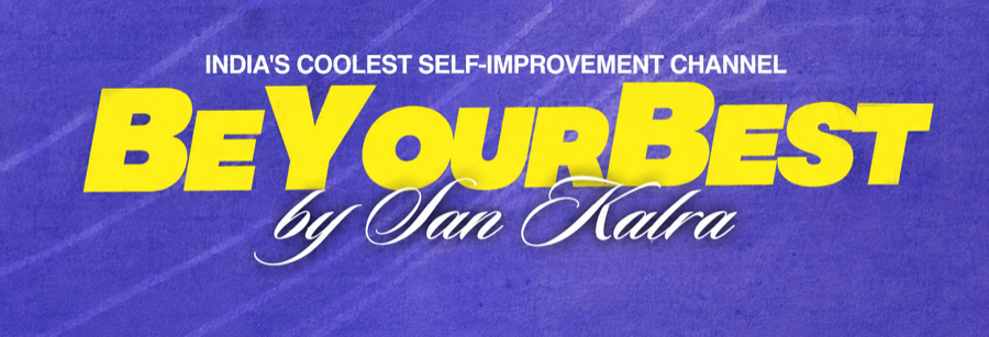BeYourBest by San Kalra